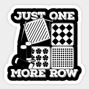 Just One More Row Quilting Quilter Gift Sticker